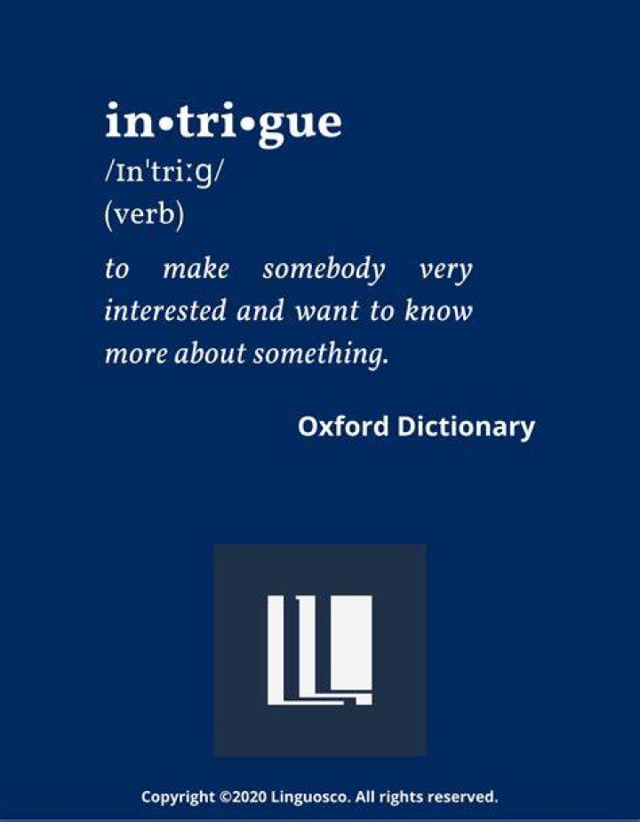 Does intrigue me mean?