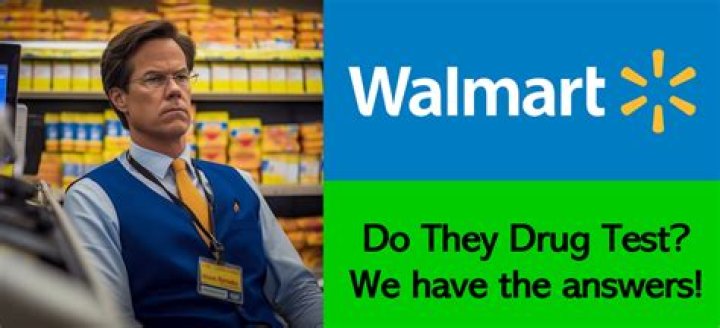 Does walmart drug test unloaders?