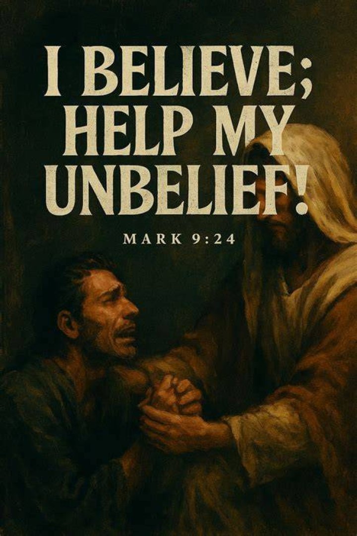 In the bible help my unbelief?