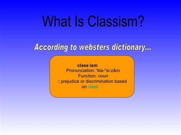 Is classism a thing?