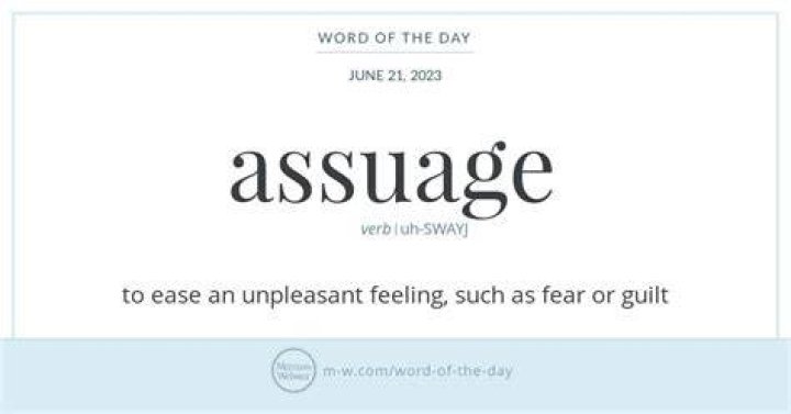 What does the word assuage?