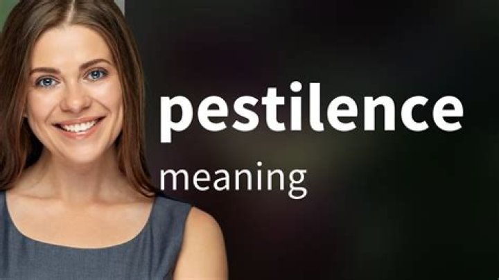 What is a pestilent child?