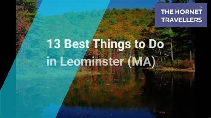 What to do in leominster today?