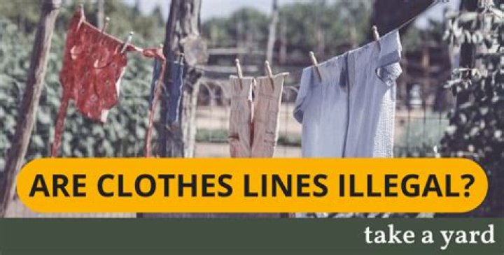Where are clotheslines illegal?