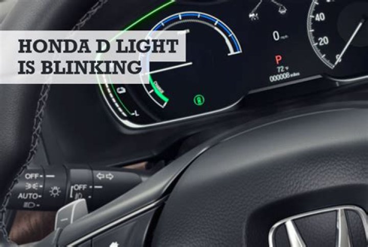 Why is the d blinking on my honda accord?
